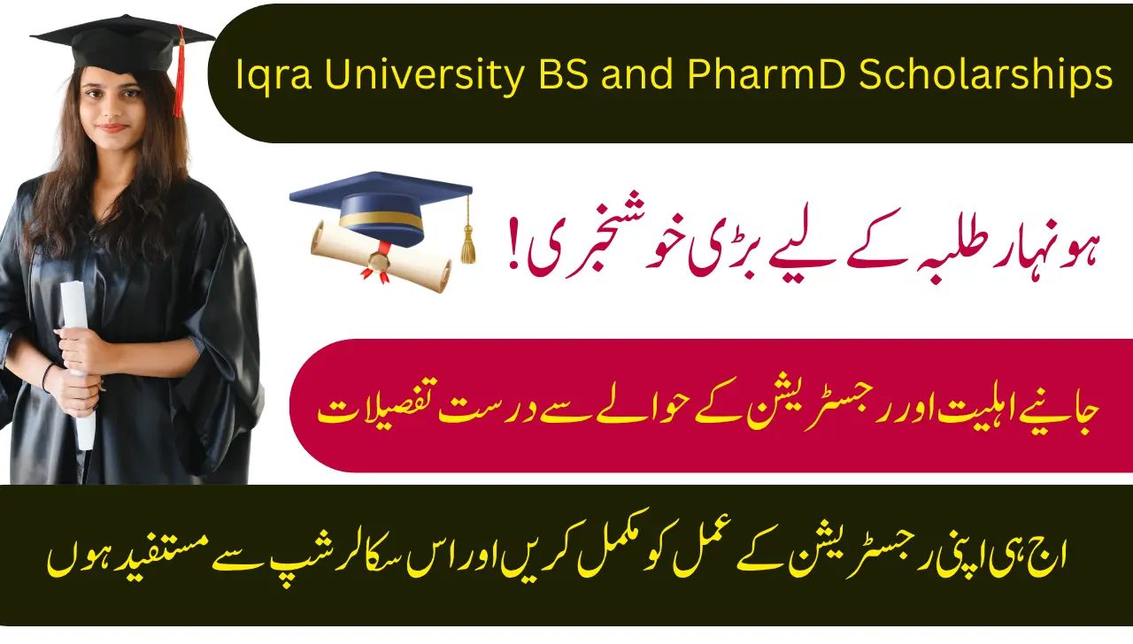 Iqra University BS and PharmD Scholarships 2026