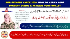 BISP Payment Check 2026 How to Verify Your Payment Status & Activate Your Wallet